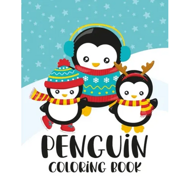 Penguin Coloring Book: Winter and Holiday Themed Coloring And Activity Sheets For Boys And Girls with Penguins, Owls, Reindeers