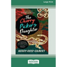 The Cherry Picker's Daughter, Second Edition (16pt Large Print Edition)