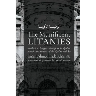 The Munificent Litanies: Al-Wazifat al-Karimah