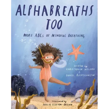 Alphabreaths Too: More ABCs of Mindful Breathing