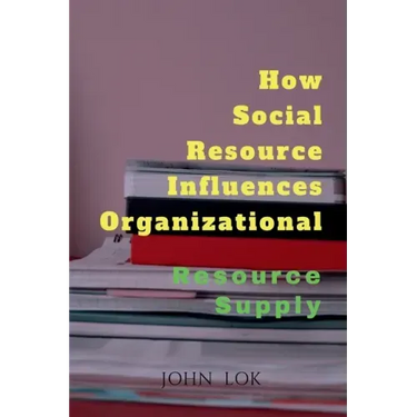 How Social Resource Influences Organizational