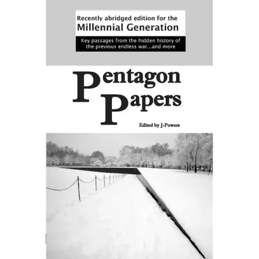 Pentagon Papers: Recently Abridged Edition for the Millennial Generation