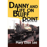 Danny and Life on Bluff Point: The Man on the Train
