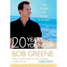 20 Years Younger: Look Younger, Feel Younger, Be Younger!