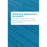 Rethinking Whitehead's Symbolism: Thought, Language, Culture