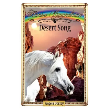 Desert Song: Sometimes Horses Need a Little Magic