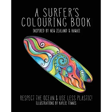 A Surfer's Colouring Book: Inspired by New Zealand & Hawaii - Respect the Ocean & Use Less Plastic