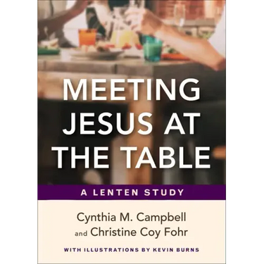 Meeting Jesus at the Table: A Lenten Study