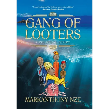Gang of Looters: ...A Political Story