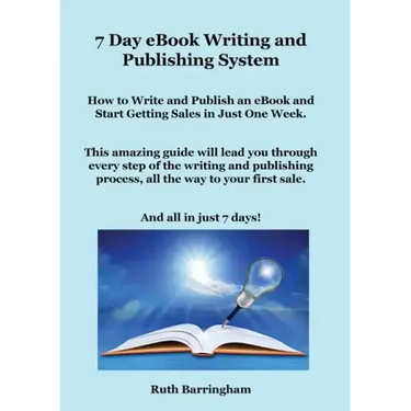 7 Day eBook Writing and Publishing System
