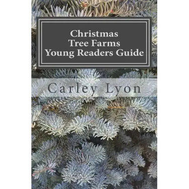 Christmas Tree Farms Young Readers Guide