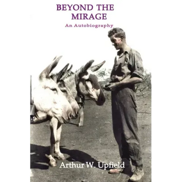 Beyond the Mirage: An Autobiography