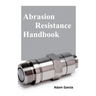 Abrasion Resistance Handbook