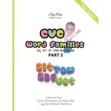 KB Books Presents CVC Word Families: -AG -ET -IT -OW Work Book Part 2 (black and white print)