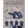 Training Mission Five