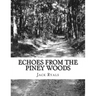 Echoes From The Piney Woods
