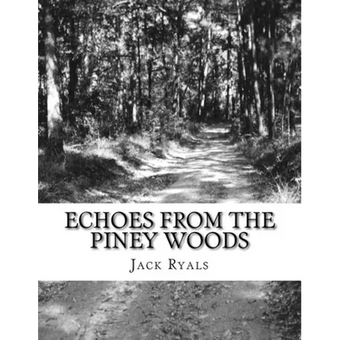 Echoes From The Piney Woods