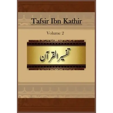 Tafsir Ibn Kathir: Volume 2