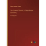 The Crown of Thorns; A Token for the Sorrowing: in large print