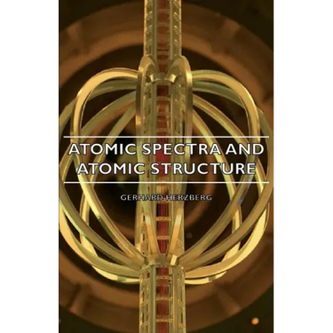Atomic Spectra and Atomic Structure