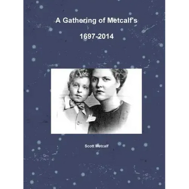 A Gathering of Metcalf's