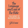 The Language and Logic of the Bible: The Road to Reformation