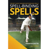 Spell-binding Spells: Cricket's most magnificent bowling spells