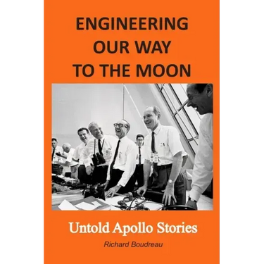 Engineering Our Way to the Moon: Untold Apollo Stories