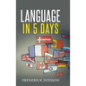 How to Learn a Language in 5 Days