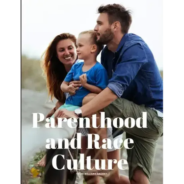 Parenthood and Race Culture