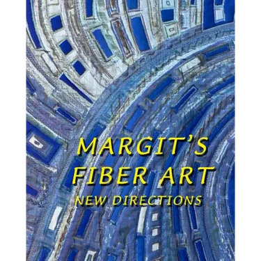Margit's Fiber Art: New Directions