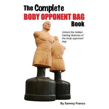 The Complete Body Opponent Bag Book