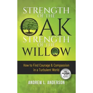 Strength of the Oak, Strength of the Willow