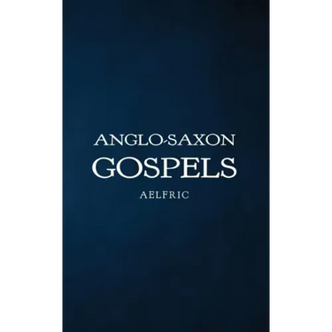Anglo-Saxon Gospels