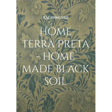 Home Terra Preta - home made black soil