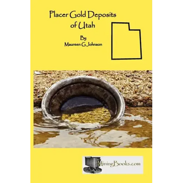 Placer Gold Deposits of Utah