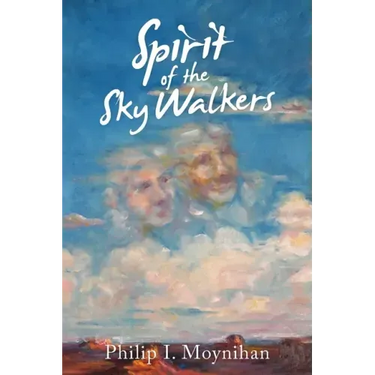 Spirit of the Sky Walkers