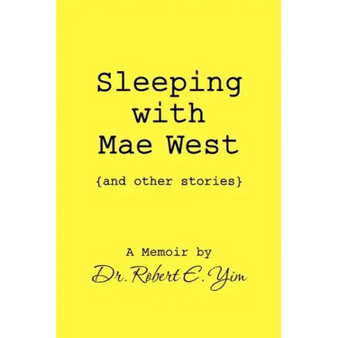 Sleeping with Mae West and other stories
