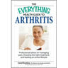 The Everything Health Guide to Arthritis: Get Relief from Pain, Understand Treatment and Be More Active!