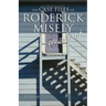 The Case Files of Roderick Misely, Consultant