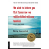 We Wish to Inform You That Tomorrow We Will Be Killed with Our Families: Stories from Rwanda