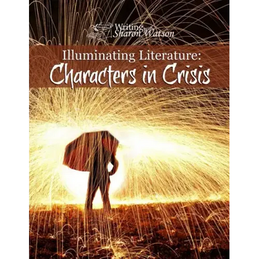Illuminating Literature: Characters in Crisis