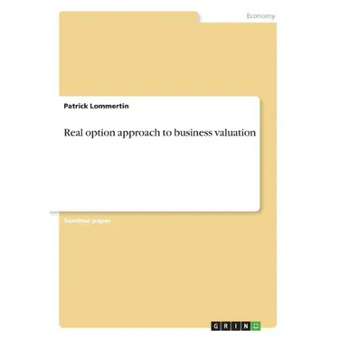 Real option approach to business valuation