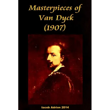 Masterpieces of Van Dyck (1907)