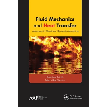 Fluid Mechanics and Heat Transfer: Advances in Nonlinear Dynamics Modeling