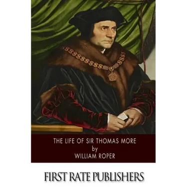 The Life of Sir Thomas More