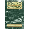 Sound Wormy: Memoir of Andrew Gennett, Lumberman