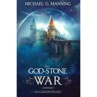 Mageborn: The God-Stone War: (Book 4)