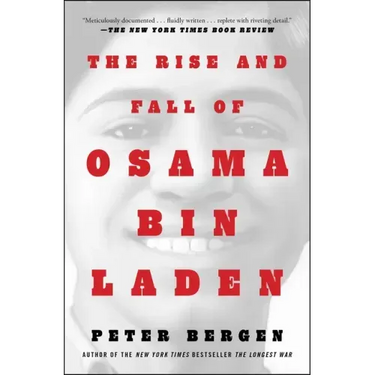 The Rise and Fall of Osama Bin Laden