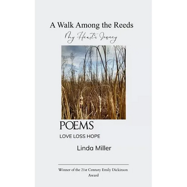 A Walk Among the Reeds My Heart's Journey Love Loss Hope
